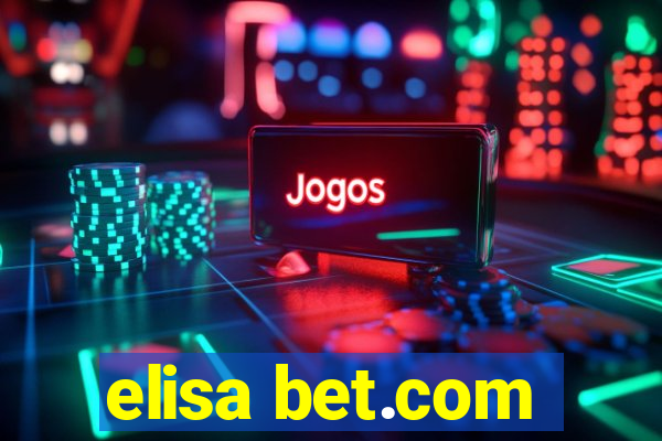 elisa bet.com